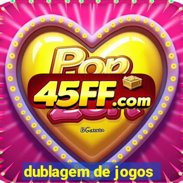 dublagem de jogos